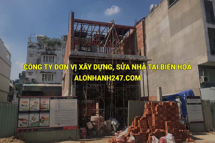 Công ty đơn vị xây dựng, sửa nhà tại Biên Hoà