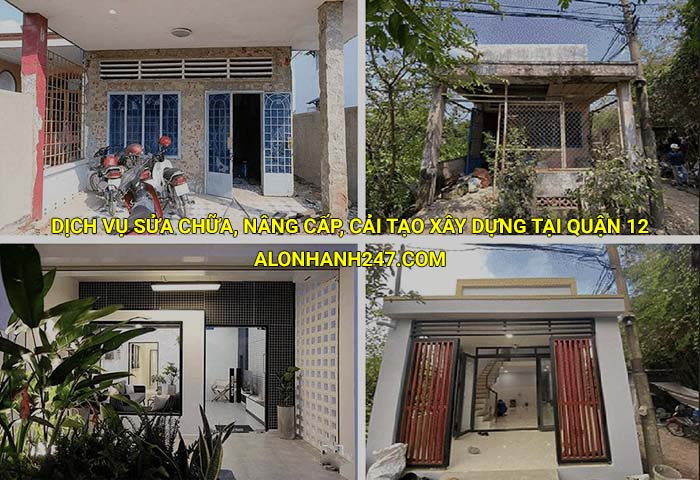 Dịch vụ sửa chữa, nâng cấp, cải tạo xây dựng giá rẽ tại Quận 12