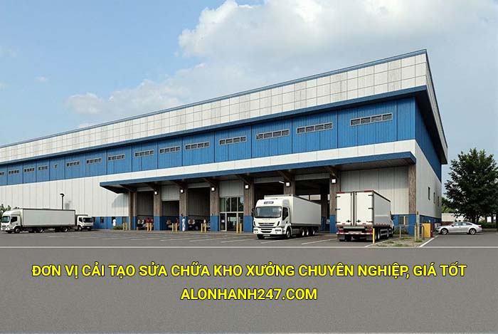 Đơn vị cải tạo sửa chữa kho xưởng chuyên nghiệp, giá tốt, tận tâm