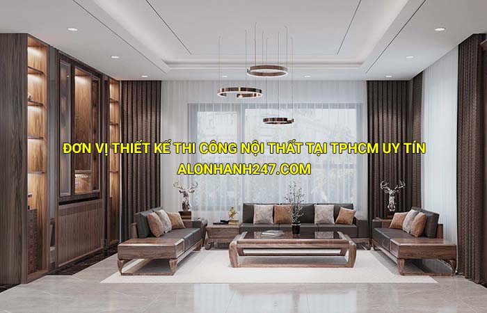 Đơn vị thiết kế thi công nội thất tại Tphcm uy tín, giá tốt