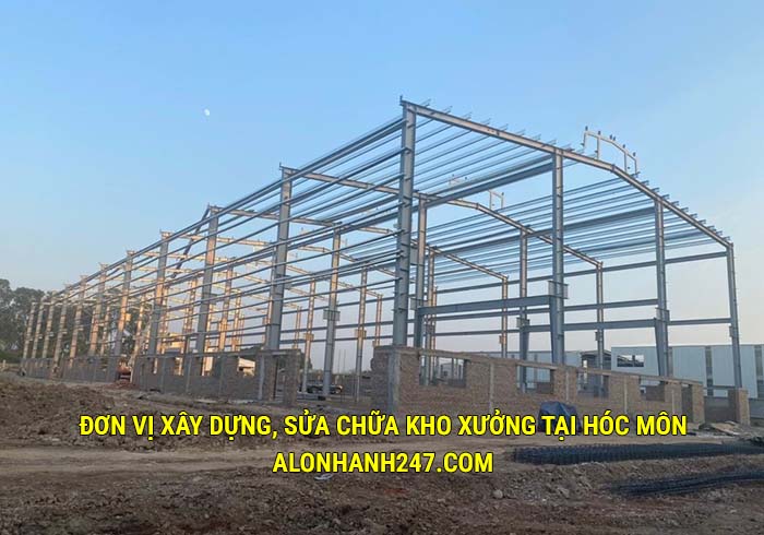 Đơn vị xây dựng, sửa chữa kho xưởng tại Hóc Môn uy tín, giá tốt