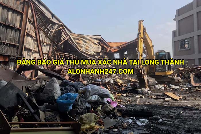 Bảng báo giá thu mua xác nhà tại Long Thành