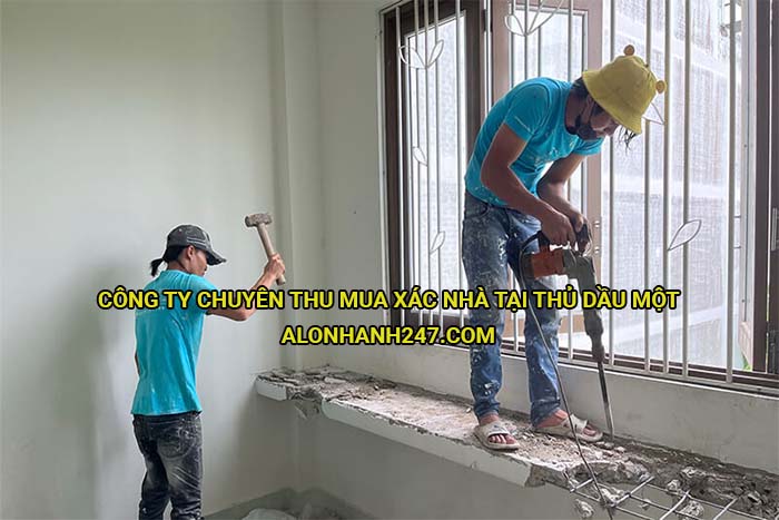 Công ty chuyên thu mua xác nhà tại Thủ Dầu Một
