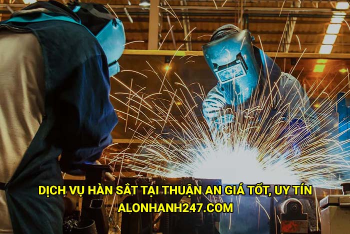 Dịch vụ hàn sắt tại Thuận An giá tốt, uy tín
