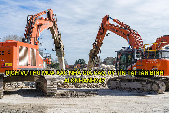 Dịch vụ thu mua xác nhà giá cao, uy tín tại Tân Bình