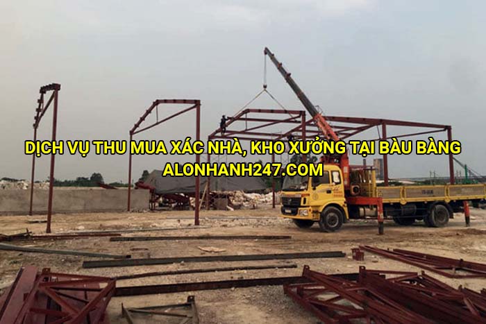Dịch vụ thu mua xác nhà, kho xưởng tại Bàu Bàng