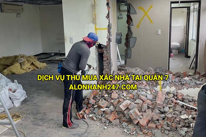 Dịch vụ thu mua xác nhà tại Quận 7