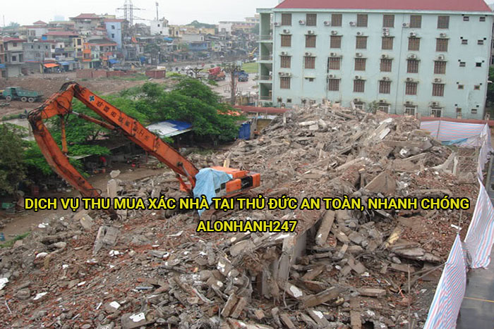 Dịch vụ thu mua xác nhà tại Thủ Đức an toàn, nhanh chóng