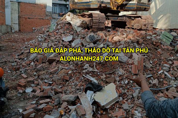 Báo giá đập phá, tháo dỡ tại Tân Phú