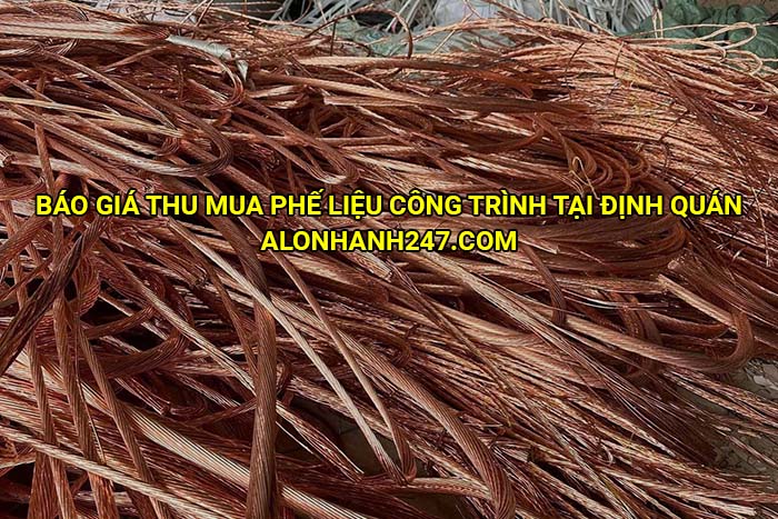 Báo giá thu mua phế liệu công trình tại Định Quán