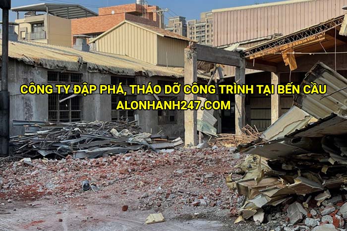 Công ty đập phá, tháo dỡ công trình tại Bến Cầu