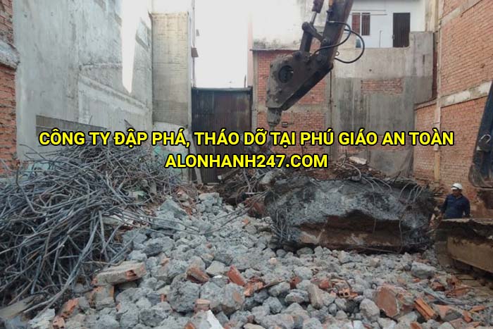 Công ty đập phá, tháo dỡ tại Phú Giáo an toàn
