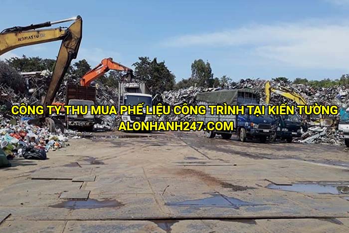 Công ty thu mua phế liệu công trình tại Kiến Tường 