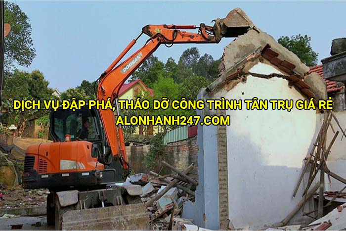 Dịch vụ đập phá, tháo dỡ công trình Tân Trụ giá rẻ