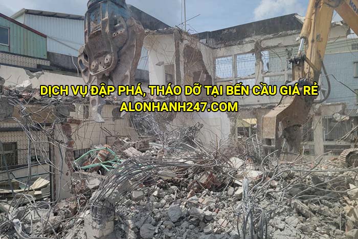 Dịch vụ đập phá, tháo dỡ tại Bến Cầu giá rẻ