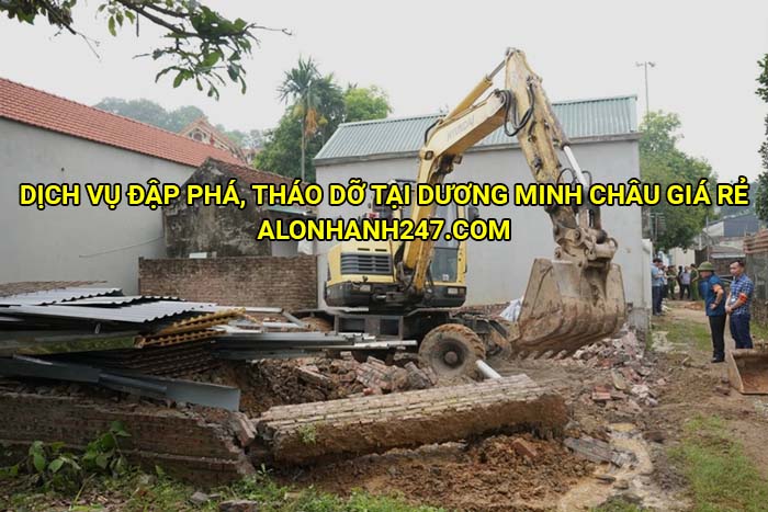 Dịch vụ đập phá, tháo dỡ tại Dương Minh Châu giá rẻ