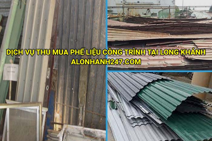 Dịch vụ thu mua phế liệu công trình tại Long Khánh