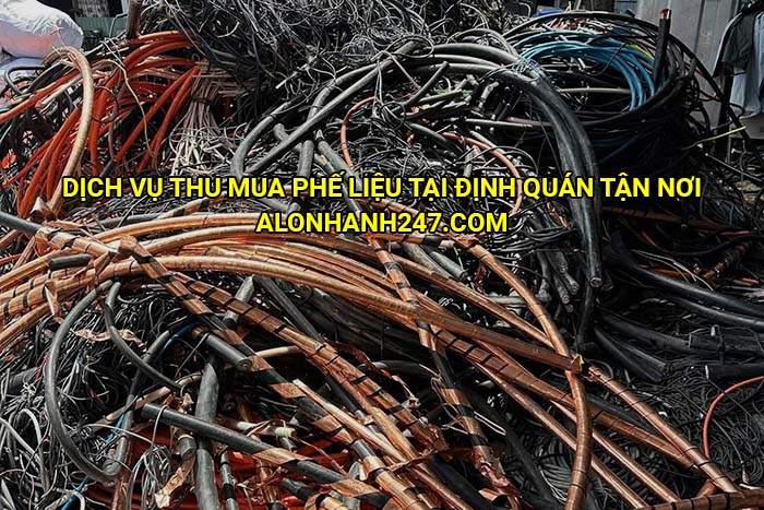 Dịch vụ thu mua phế liệu tại Định Quán tận nơi