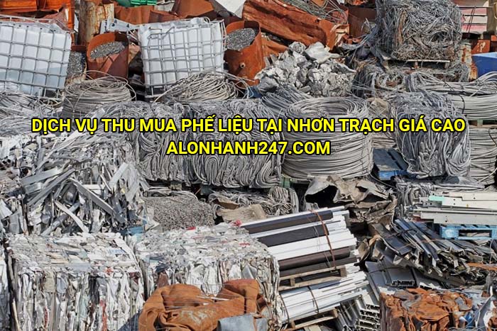 Dịch vụ thu mua phế liệu tại Nhơn Trạch giá cao