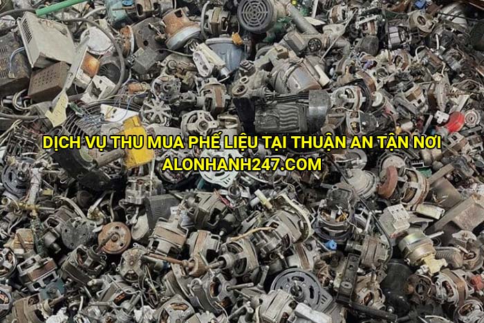 Dịch vụ thu mua phế liệu tại Thuận An tận nơi