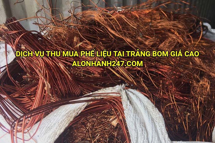 Dịch vụ thu mua phế liệu tại Trảng Bom giá cao