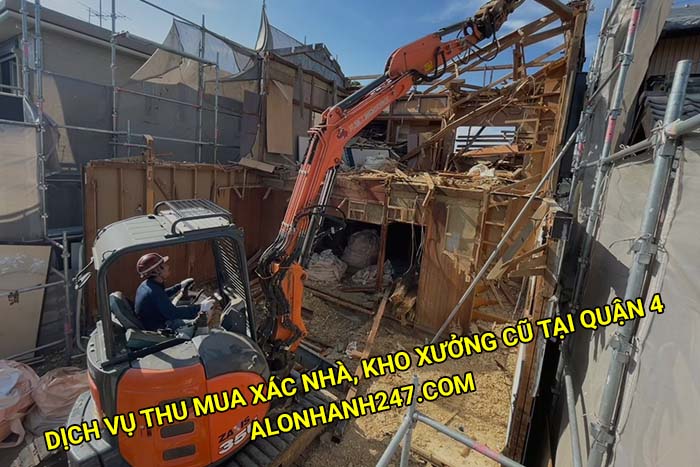Dịch vụ thu mua xác nhà, kho xưởng cũ tại Quận 4 giá tốt
