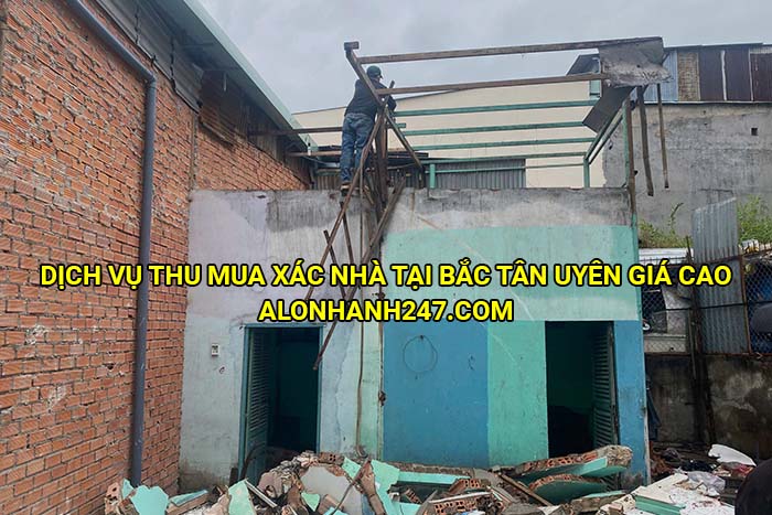 Dịch vụ thu mua xác nhà tại Bắc Tân Uyên giá cao