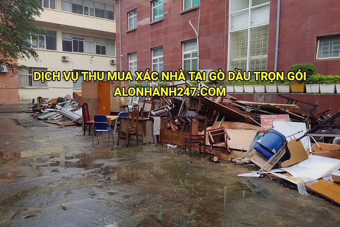 Dịch vụ thu mua xác nhà tại Gò Dầu trọn gói