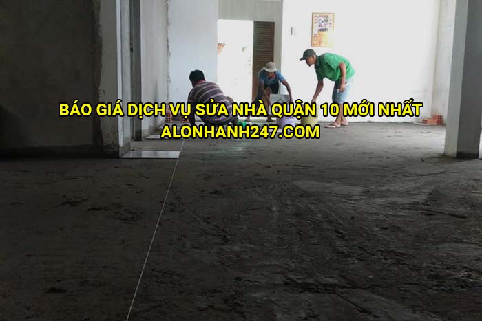 Báo giá dịch vụ sửa nhà Quận 10 mới nhất