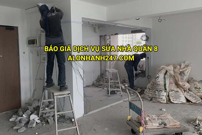 Báo giá dịch vụ sửa nhà Quận 8