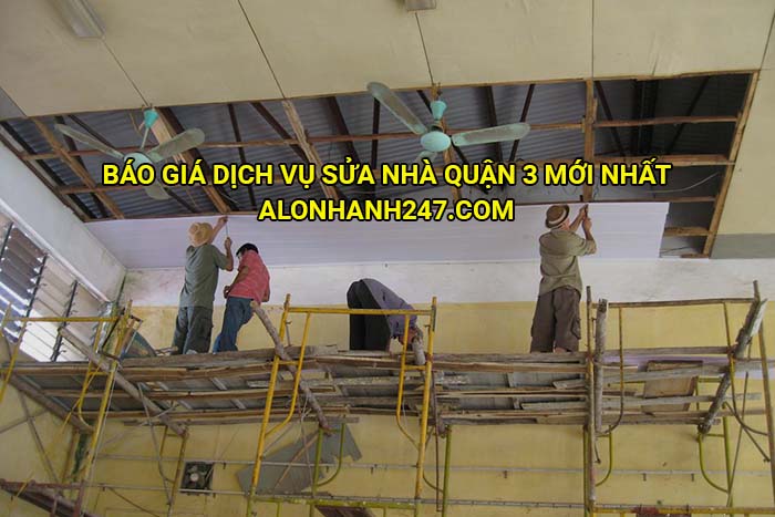 Báo giá dịch vụ sửa nhà Quận 3 mới nhất
