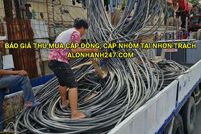 Báo giá thu mua cáp đồng, cáp nhôm tại Nhơn Trạch