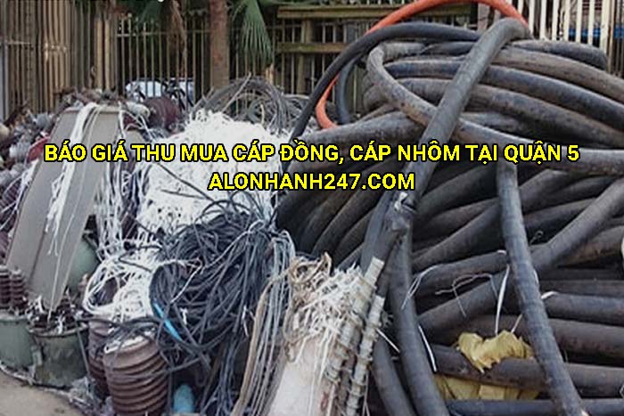 Báo giá thu mua cáp đồng, cáp nhôm tại Quận 5