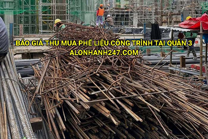 Báo giá thu mua phế liệu công trình tại Quận 3