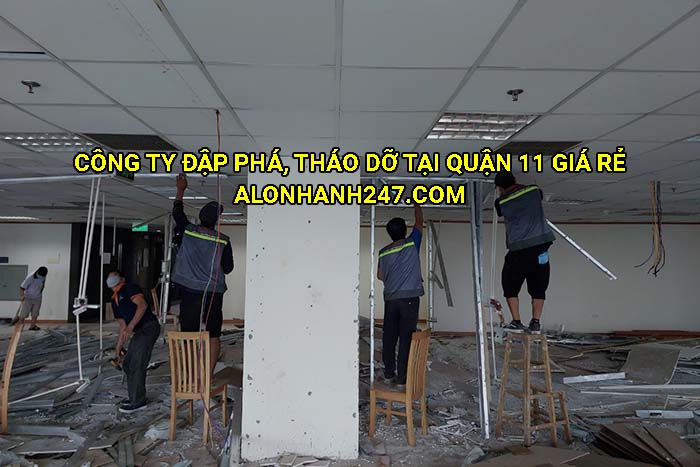 Công ty đập phá, tháo dỡ tại Quận 11 giá rẻ