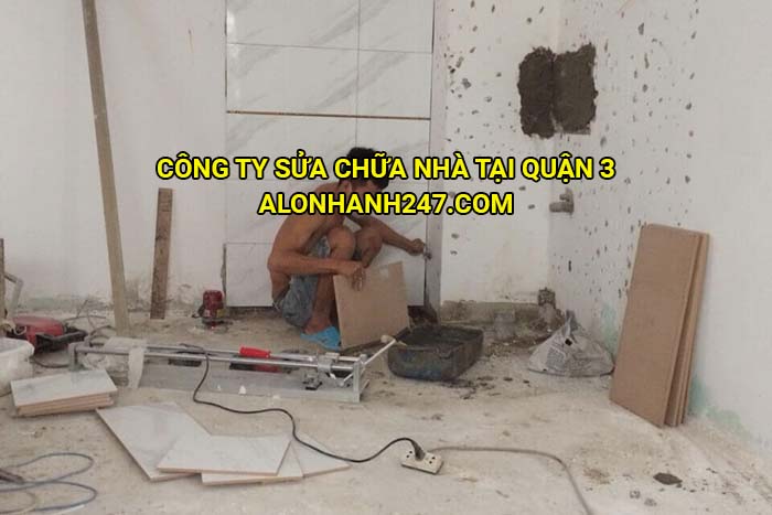 Công ty sửa chữa nhà tại Quận 3