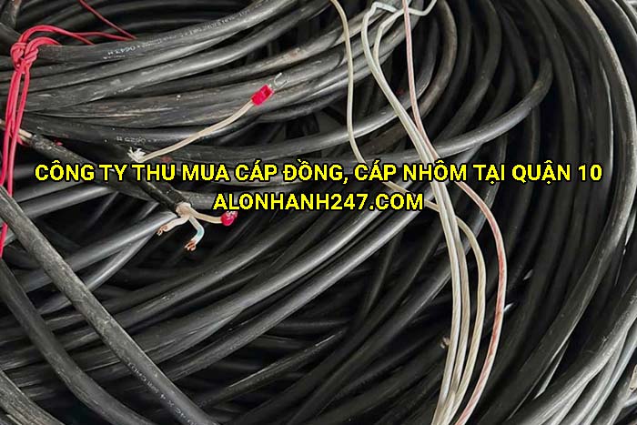 Công ty thu mua cáp đồng, cáp nhôm tại Quận 10