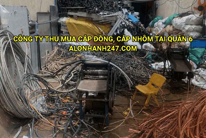 Công ty thu mua cáp đồng, cáp nhôm tại Quận 6