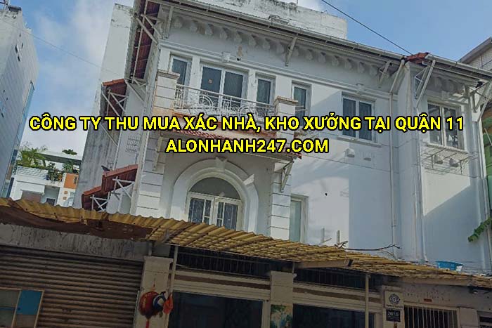 Công ty thu mua xác nhà, kho xưởng tại Quận 11