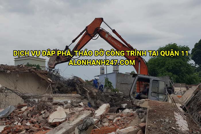 Dịch vụ đập phá, tháo dỡ công trình tại Quận 11 