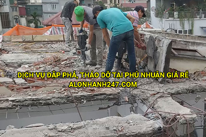 Dịch vụ đập phá, tháo dỡ tại Phú Nhuận giá rẻ
