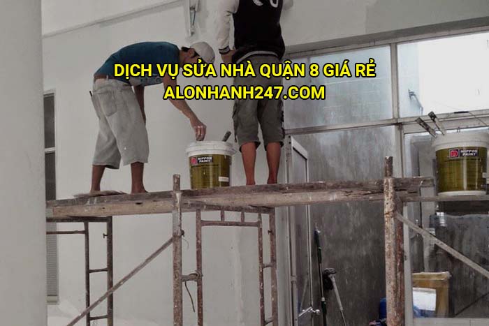 Dịch vụ sửa nhà Quận 8 giá rẻ