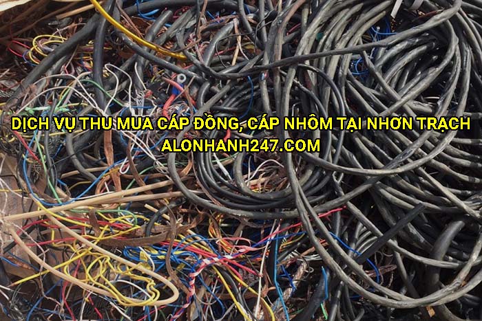 Dịch vụ thu mua cáp đồng, cáp nhôm tại Nhơn Trạch