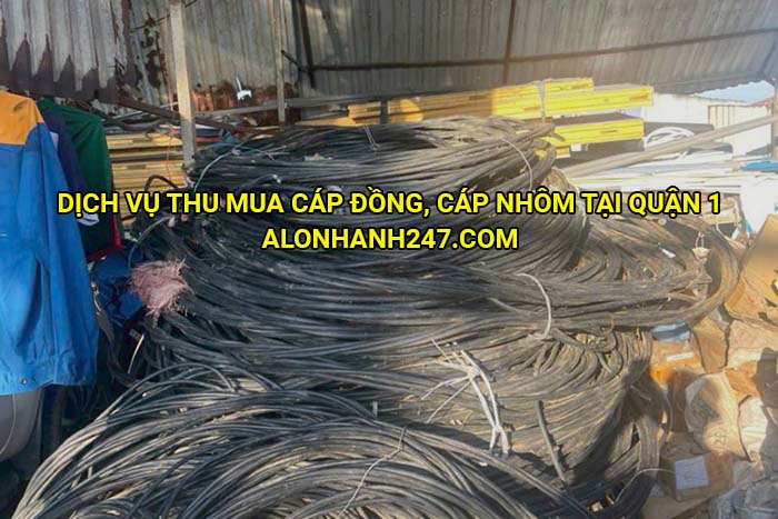 Dịch vụ thu mua cáp đồng, cáp nhôm tại Quận 1