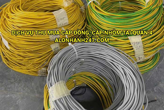 Dịch vụ thu mua cáp đồng, cáp nhôm tại Quận 4