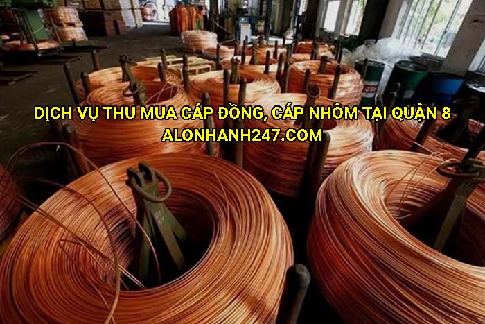 Dịch vụ thu mua cáp đồng, cáp nhôm tại Quận 8