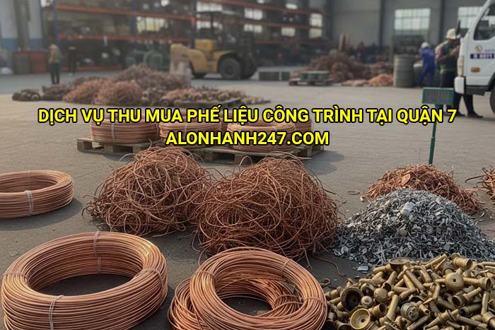 Dịch vụ thu mua phế liệu công trình tại Quận 7