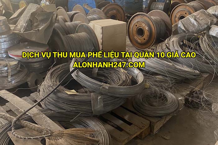 Dịch vụ thu mua phế liệu tại Quận 10 giá cao