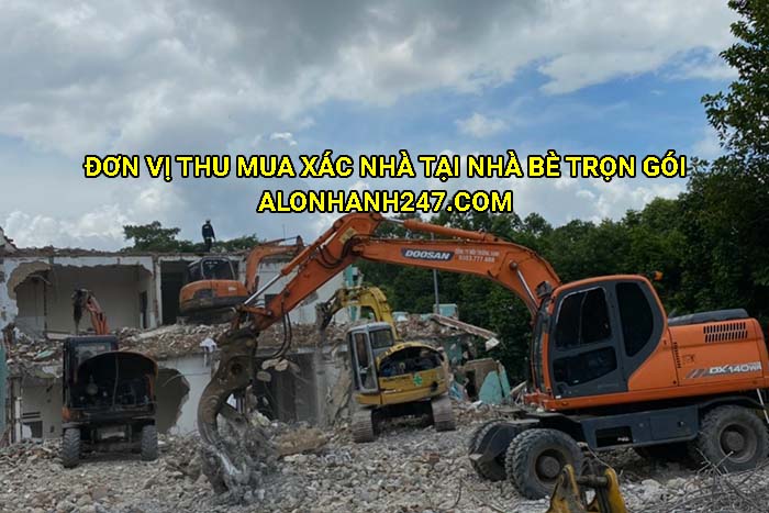 Đơn vị thu mua xác nhà tại Nhà Bè trọn gói