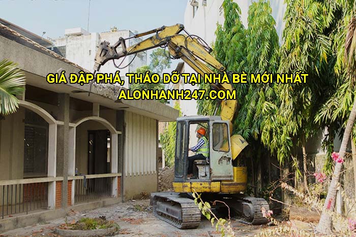 Giá đập phá, tháo dỡ tại Nhà Bè mới nhất